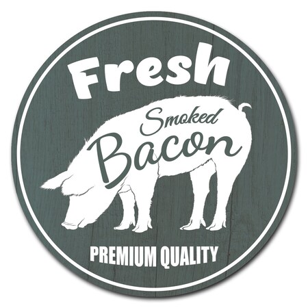 Signmission Farmers Market Fresh Smoked Bacon Circle Corrugated Plastic Sign, C-12-CIR-Fresh Smoked Bacon C-12-CIR-Fresh Smoked Bacon
